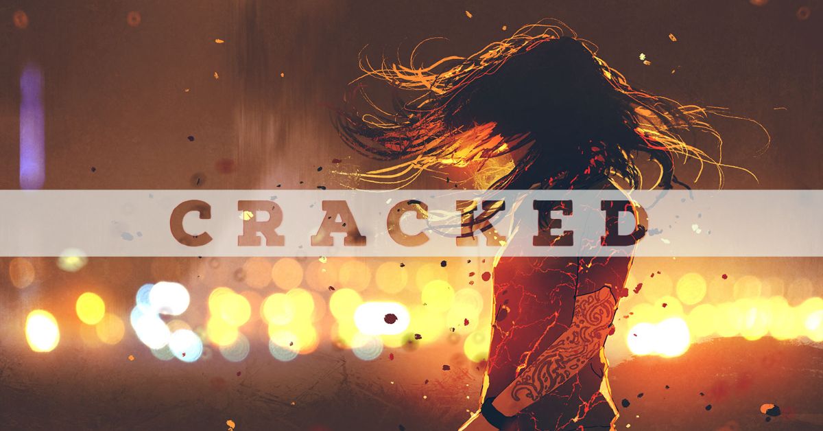 Cracked